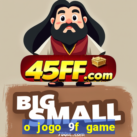 o jogo 9f game paga mesmo